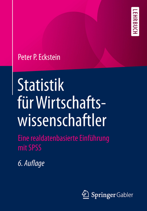 Statistik für Wirtschaftswissenschaftler - Peter P. Eckstein