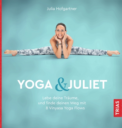 Yoga & Juliet - Julia Hofgartner