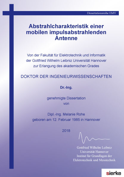 Leibniz Universität Hannover_Schriftenreihe Elektrotechnik und Informatik / Abstrahlcharakteristik einer mobilen impulsabstrahlenden Antenne - Melanie Rohe