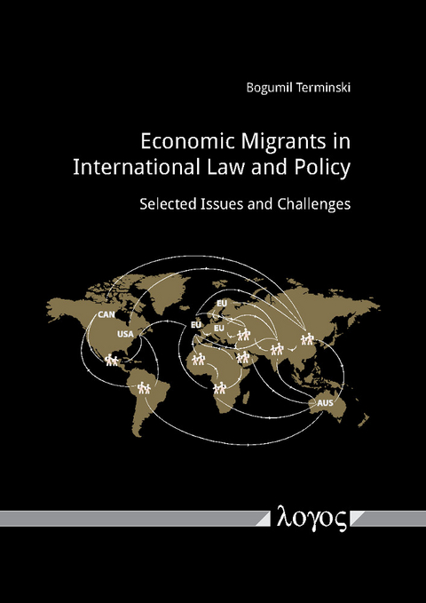 Economic Migrants in International Law and Policy - Bogumil Terminski