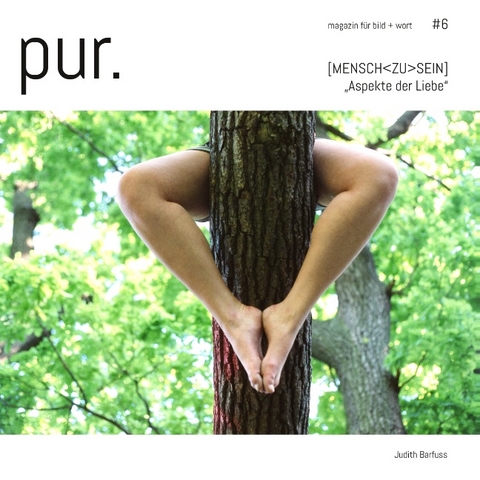 pur. magazin für bild + wort [#6] - Judith Barfuss