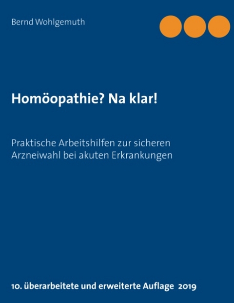 Homöopathie? Na klar! - Bernd Wohlgemuth