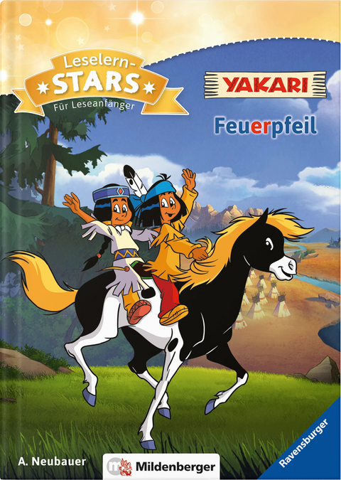 Yakari: Feuerpfeil - Annette Neubauer