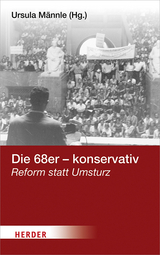 Die 68er - konservativ - 