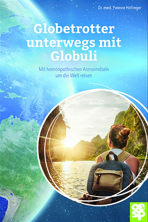 Globetrotter unterwegs mit Globuli - Yvonne Höflinger