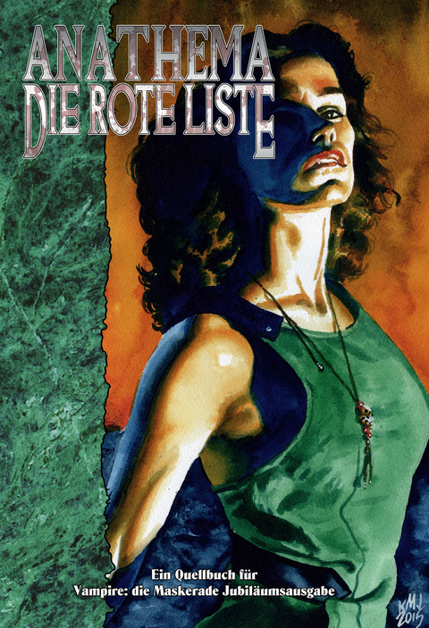 Vampire: Die Maskerade Anathema - Die Rote Liste (V20) - Monica Valentinelli, Matt M. McElroy