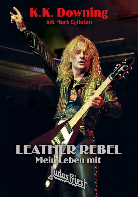 Leather Rebel - K.K. Downing