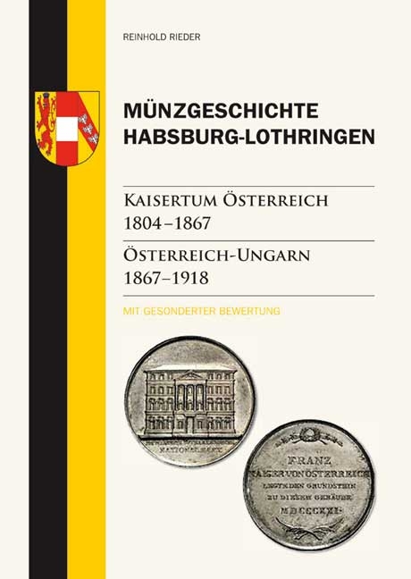 Münzgeschichte Habsburg-Lothringen - Reinhold Rieder