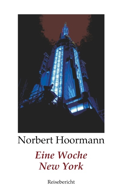 Eine Woche New York - Norbert Hoormann