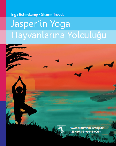 Jaspers Reise ins Land der Yoga-Tiere - Inga Bohnekamp