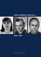 Stasi-Gefängnis Bautzen II 1956–1989 - Susanne Hattig, Silke Klewin, Cornelia Liebold, Jörg Morré