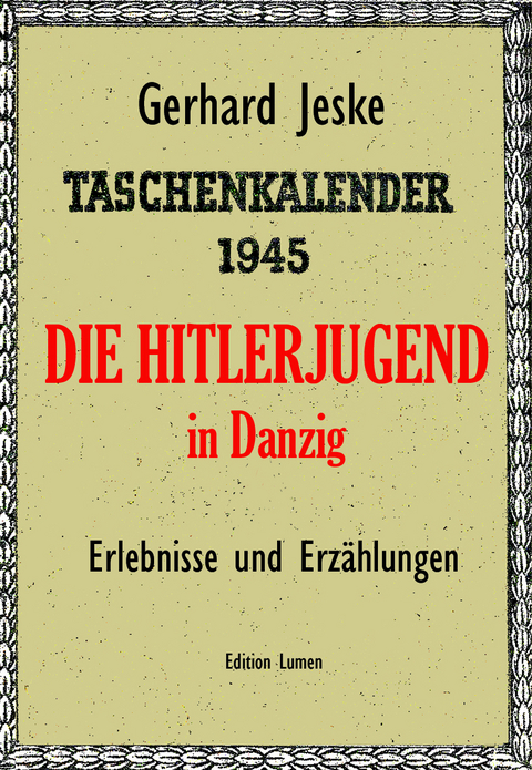 Die Hitlerjugend in Danzig - Gerhard Jeske