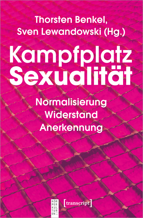 Kampfplatz Sexualität - 