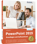 PowerPoint 2019 - Grundlagen und Aufbauwissen - Inge Baumeister