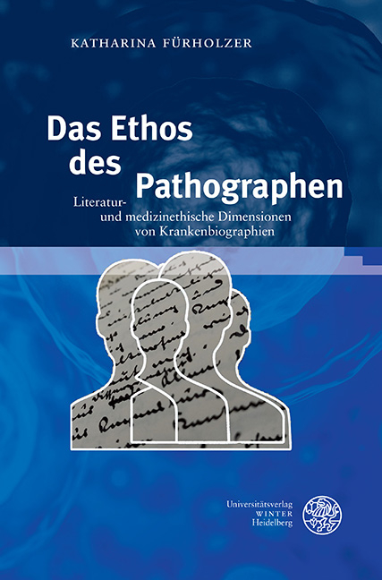 Das Ethos des Pathographen - Katharina Fürholzer