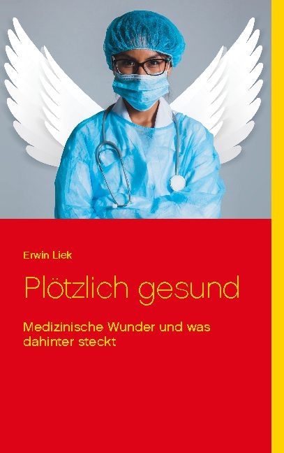 Plötzlich gesund - Erwin Liek