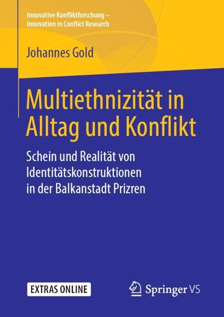 Multiethnizität in Alltag und Konflikt - Johannes Gold