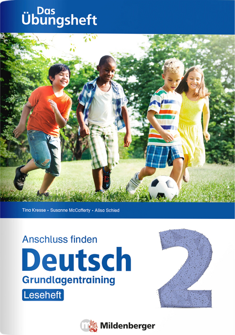 Anschluss finden / Deutsch 2 – Das Übungsheft – Grundlagentraining: Leseheft - Tina Kresse, Susanne McCafferty, Alisa Schied