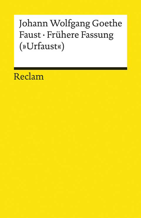 Faust · Frühere Fassung (»Urfaust«) - Johann Wolfgang Goethe