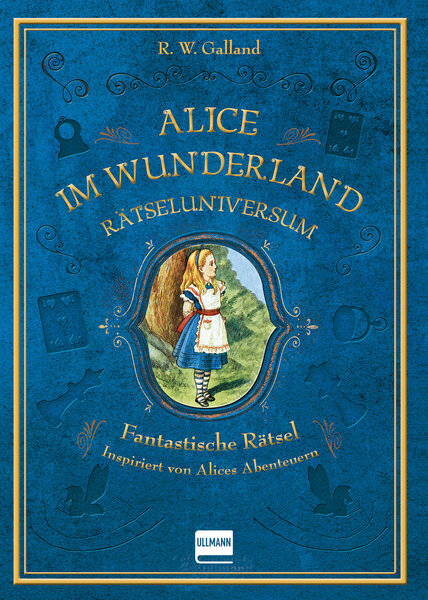 Rätseluniversum: Alice im Wunderland - R. W. Galland