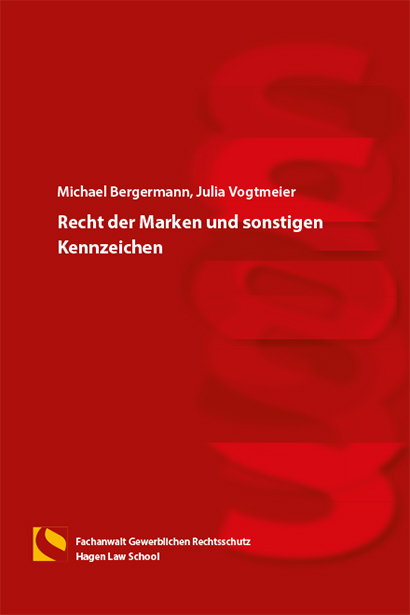 Recht der Marken und sonstigen Kennzeichen - Michael Bergermann, Julia Vogtmeier