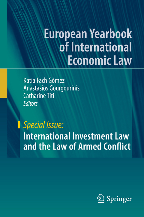 International Investment Law and the Law of Armed Conflict - 