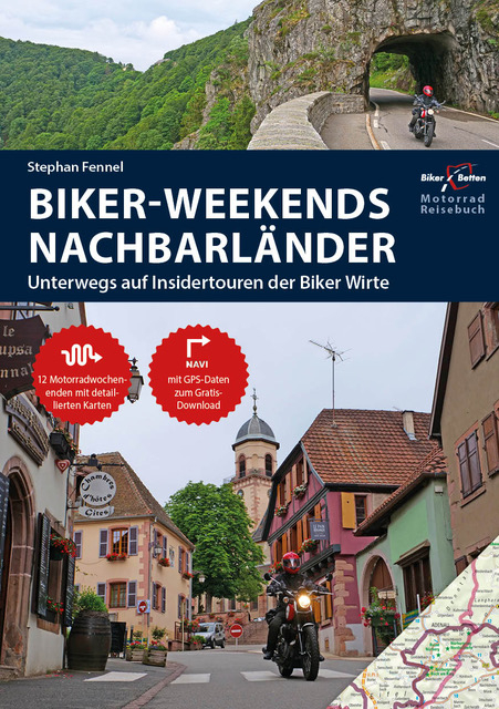 Motorrad Reiseführer Biker Weekends Nachbarländer - Stephan Fennel
