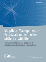 Shopfloor-Management - Potenziale mit einfachen Mitteln erschließen - Ralph W. Conrad, Olaf Eisele, Frank Lennings