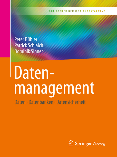 Datenmanagement - Peter Bühler, Patrick Schlaich, Dominik Sinner