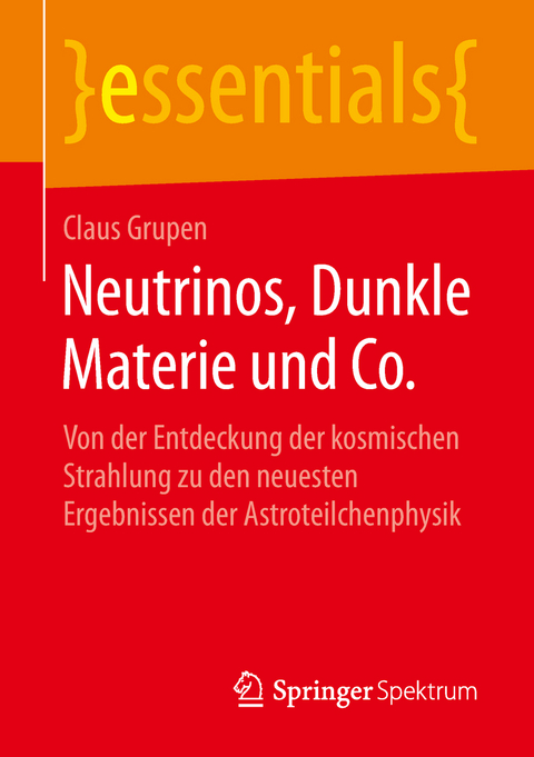 Neutrinos, Dunkle Materie und Co. - Claus Grupen