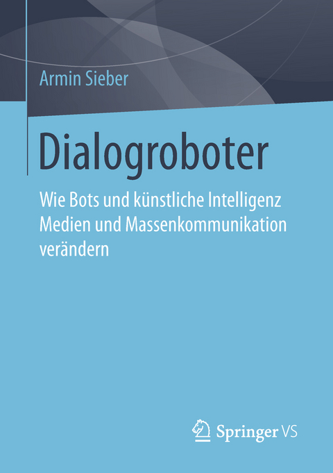 Dialogroboter - Armin Sieber