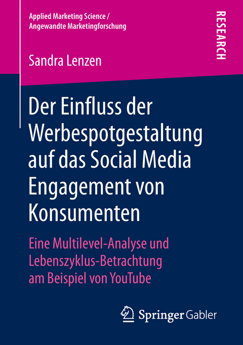 Der Einfluss der Werbespotgestaltung auf das Social Media Engagement von Konsumenten - Sandra Lenzen