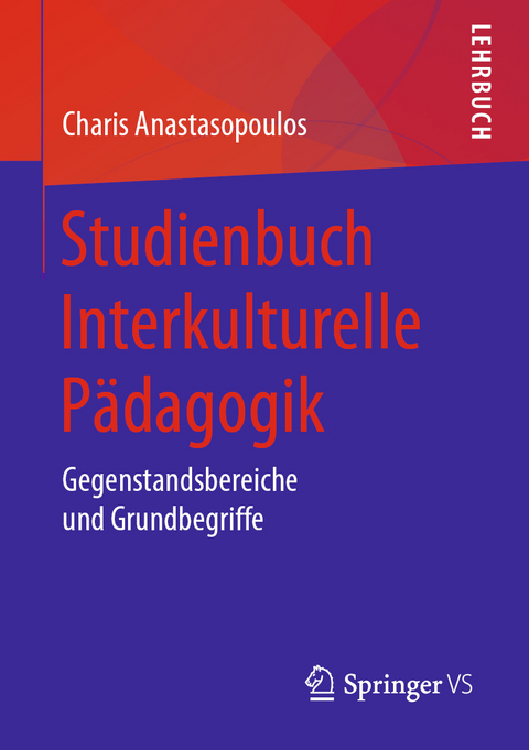 Studienbuch Interkulturelle Pädagogik - Charis Anastasopoulos
