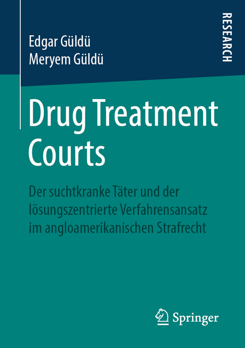 Drug Treatment Courts - Edgar Güldü, Meryem Güldü