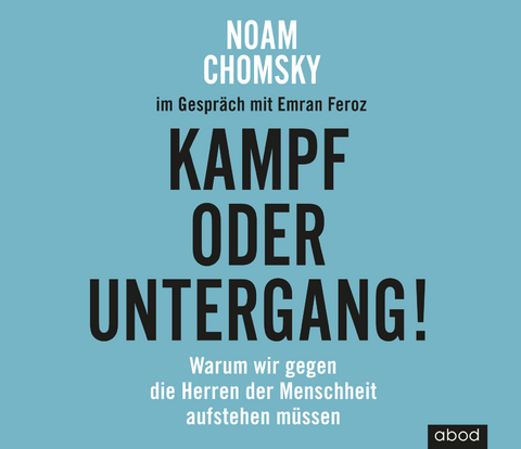 Kampf oder Untergang! - Noam Chomsky, Emran Feroz