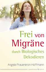 Frei von Migräne - Frauenkron-Hoffmann, Angela