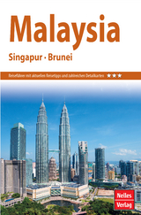 Nelles Guide Reiseführer Malaysia - Singapur - Brunei - 