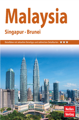 Nelles Guide Reiseführer Malaysia - Singapur - Brunei