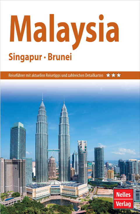 Nelles Guide Reiseführer Malaysia - Singapur - Brunei