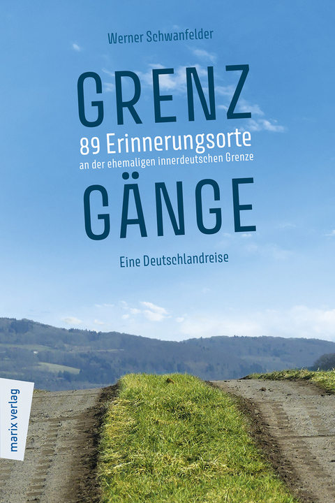 Grenzgänge - Werner Schwanfelder