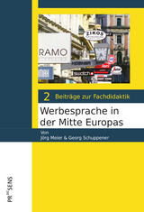 Werbesprache in der Mitte Europas - Jörg Meier, Georg Schuppener