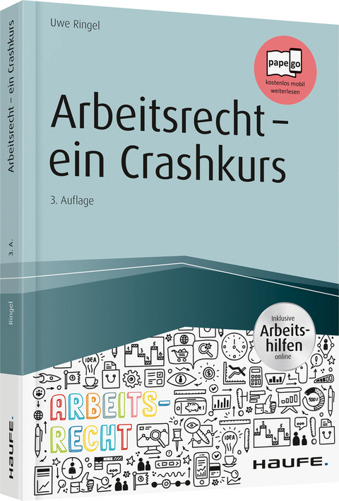 Arbeitsrecht - ein Crashkurs - Uwe Ringel