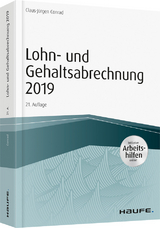 Lohn- und Gehaltsabrechnung 2019 - inkl. Arbeitshilfen online - Conrad, Claus-Jürgen