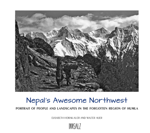 Nepal´s Awesome Northwest - Elisabeth Horak-Auer, Walter Auer