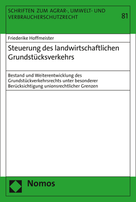 Steuerung des landwirtschaftlichen Grundstücksverkehrs - Friederike Hoffmeister