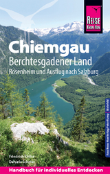 Reise Know-How Reiseführer Chiemgau, Berchtesgadener Land (mit Rosenheim und Ausflug nach Salzburg) - Friedrich Köthe, Daniela Schetar