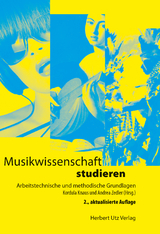 Musikwissenschaft studieren - Knaus, Kordula; Zedler, Andrea