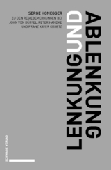 Lenkung und Ablenkung - Serge Brian Honegger