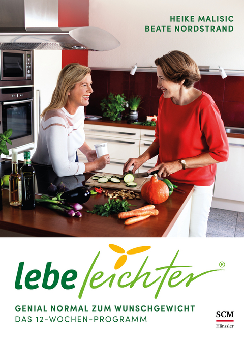 Lebe leichter - Heike Malisic, Beate Nordstrand