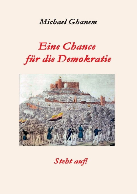 Eine Chance für die Demokratie - Michael Ghanem